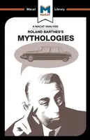 An Analysis of Roland Barthes's Mythologies - John E. Gomez
