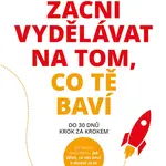 Kniha: Začni vydělávat na tom, co tě baví od Williams John