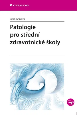 Kniha: Patologie pro střední zdravotnické školy od Janíková Jitka