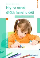 E-kniha: Hry na rozvoj dílčích funkcí u dětí od Ficová Theodora Lenka