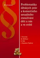 E-kniha: Problematika dětských práv a komerčního sexuálního zneužívání dětí u nás a ve světě od Dunovský Jiří