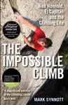 The Impossible Climb - Mark Synnott