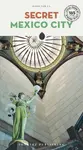 Secret Mexico City Guide - Mario T S Yair