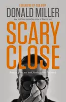 Scary Close - Donald Miller