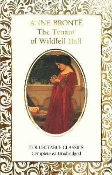The Tenant of Wildfell Hall - Anne Brontëová