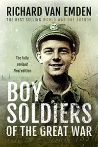 Boy Soldiers of the Great War - Richard Van Emden