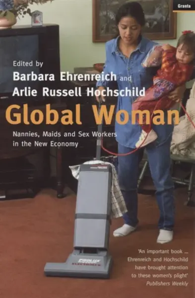 Global Woman - Barbara Ehrenreich