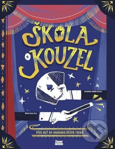 Škola kouzel (Více než 50 ohromujících triků) - Altea Villa - kniha z kategorie Příručky