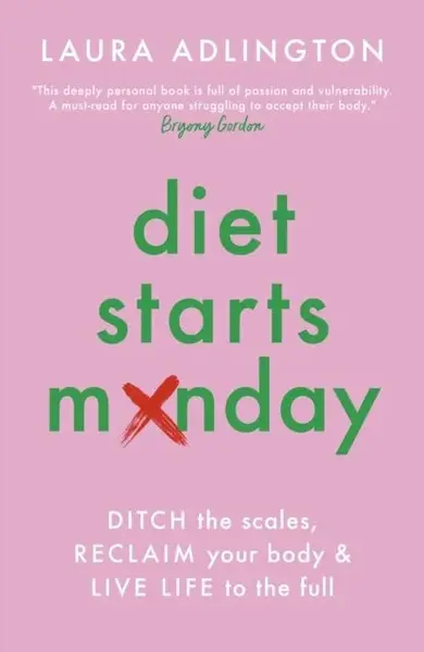 Diet Starts Monday - Laura Adlington