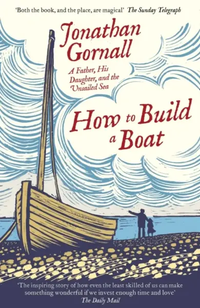 How To Build A Boat - Jonathan Gornall