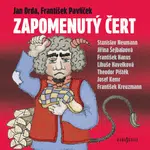 Zapomenutý čert - Jan Drda, Theodor Pištěk, František Pavlíček, Josef Kemr, Jiřina Šejbalová, Stanislav Neumann, František Hanus - audiokniha