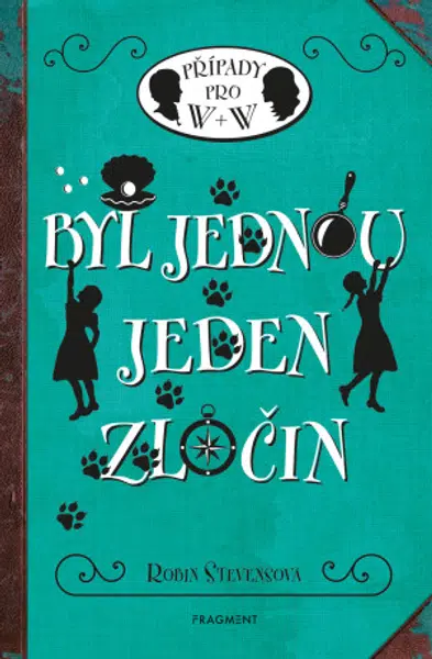 Byl jednou jeden zločin - Robin Stevensová - e-kniha