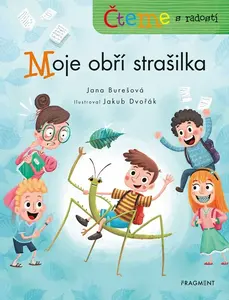 Čteme s radostí – Moje obří strašilka - Jana Burešová
