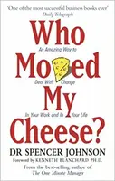 Who Moved My Cheese? - Spencer Johnson