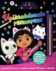 Gabikin kúzelný domček - Vyškrabávacie prekvapenie