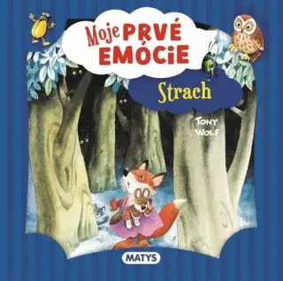 Moje prvé emócie - Strach