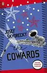 Cowards - Josef Škvorecký
