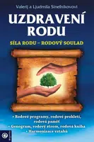 Uzdravení rodu - Síla rodu / Rodový soulad - Valerij Sineľnikov