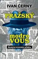Pražský Modrovous - Ivan Černý