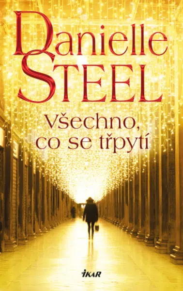 Všechno, co se třpytí - Danielle Steel - e-kniha