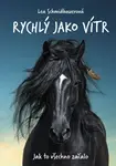 Rychlý jako vítr: Jak to všechno začalo - Lea Schmidbauerová
