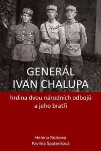 Generál Ivan Chalupa - Helena Rezková, Pavlína Špatenková