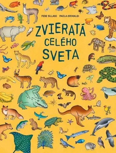 Zvieratá celého sveta (slovensky) - Paola Grimaldi