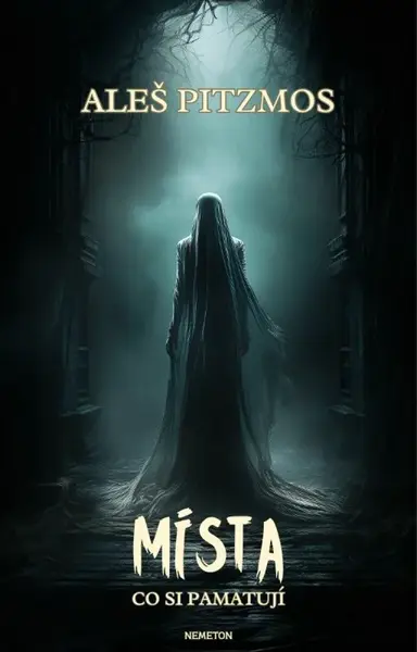 Místa, co si pamatují - Aleš Pitzmos