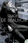 The Woman Destroyed - Simone de Beauvoirová