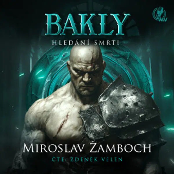 BAKLY – Hledání smrti - Miroslav Žamboch - audiokniha