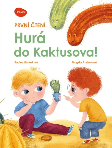 První čtení – HURÁ DO KAKTUSOVA! - Radka Lienertová