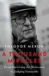 A Thousand Miracles - Theodor Meron