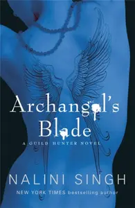 Archangel's Blade - Nalini Singhová