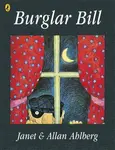 Burglar Bill - Allan Ahlberg