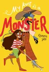 My Aunt Is A Monster - Reimena Yee