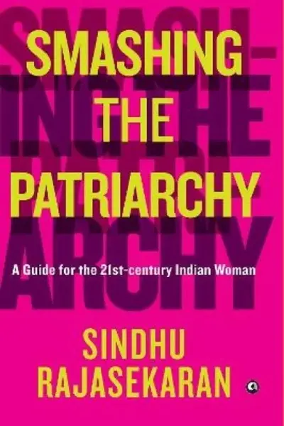 SMASHING THE PATRIARCHY  (Cover) - Sindhu Rajasekaran