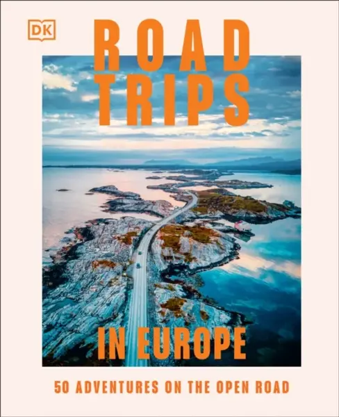 Road Trips in Europe - DK Travel