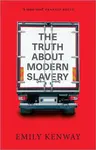 The Truth About Modern Slavery - Emily Kenway