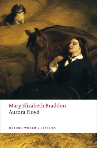 Aurora Floyd - Mary Elizabeth Braddonová