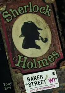Sherlock Holmes - Tony Lee