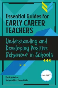 Understanding and Developing Positive Behaviour in Schools - Patrick Garton
