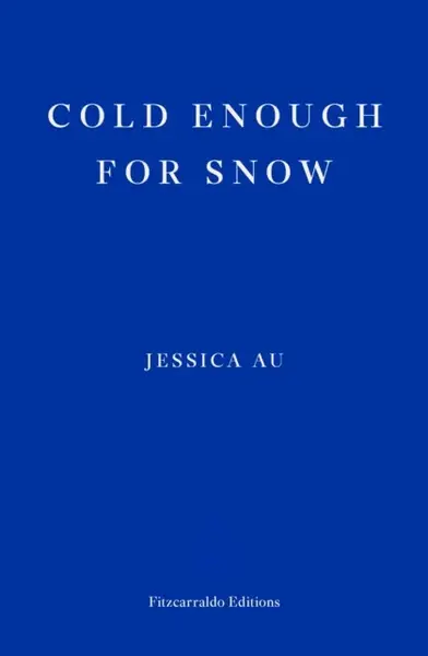 Cold Enough for Snow - Au Jessica