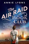 The Air Raid Book Club - Lyons Annie