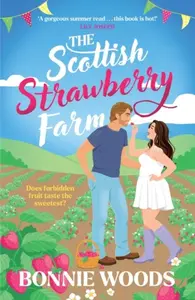 Scottish Strawberry Farm - Woods Bonnie