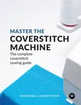 Master the Coverstitch Machine - Johanna LundstrÃ¶m