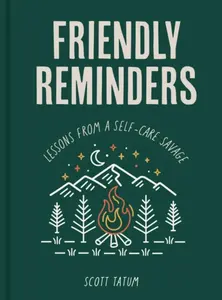 Friendly Reminders - Scott Tatum
