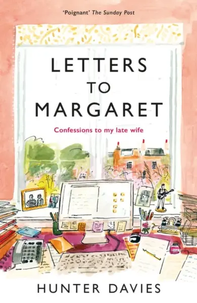 Letters to Margaret - Hunter Davies