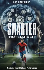 Smarter, Not Harder - Rob Blackburne