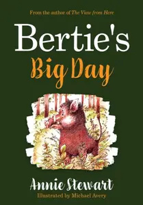 Bertie's Big Day - Annie Stewart