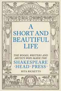 A Short and Beautiful Life - Rita Ricketts